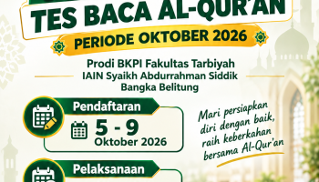 Pendaftaran Tes Baca Al-Qur’an Periode Oktober 2026: Prodi BKPI
